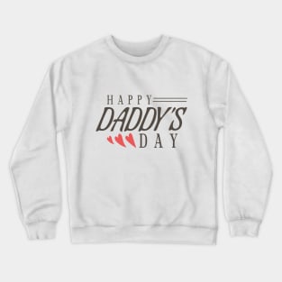 Happy daddy day Crewneck Sweatshirt